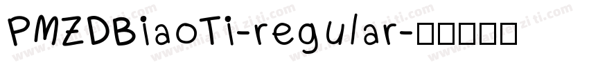 PMZDBiaoTi-regular字体转换