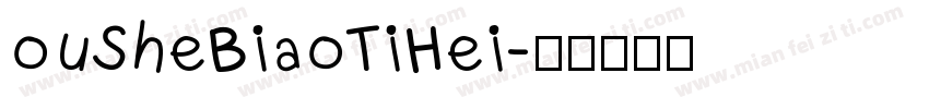 ouSheBiaoTiHei字体转换