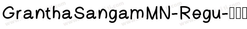 GranthaSangamMN-Regu字体转换