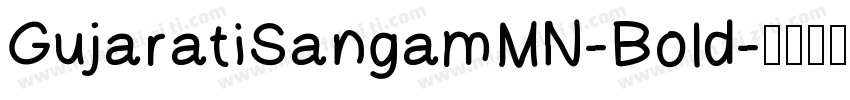 GujaratiSangamMN-Bold字体转换
