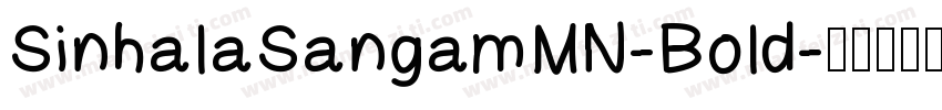 SinhalaSangamMN-Bold字体转换