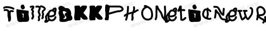 TimesKKPhoneticNewRoman字体转换