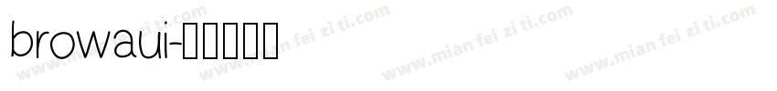 browaui字体转换