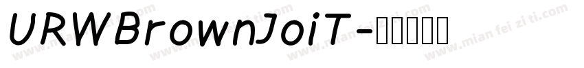URWBrownJoiT字体转换