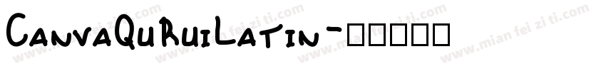 CanvaQuRuiLatin字体转换