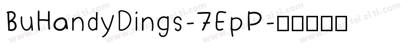 BuHandyDings-7EpP字体转换