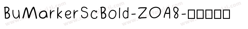 BuMarkerScBold-ZOA8字体转换
