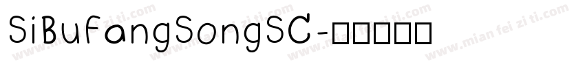 SiBuFangSongSC字体转换