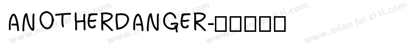 ANOTHERDANGER字体转换