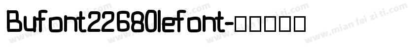Bufont22680lefont字体转换