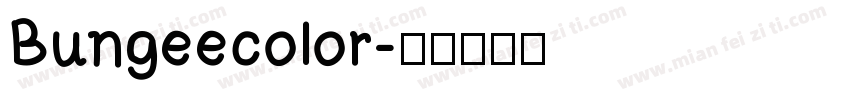 Bungeecolor字体转换