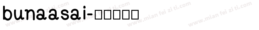 bunaasai字体转换
