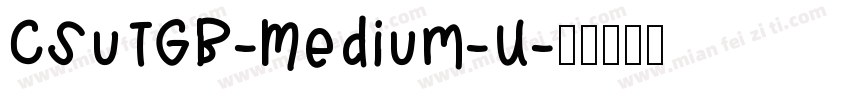 CSuTGB-Medium-U字体转换