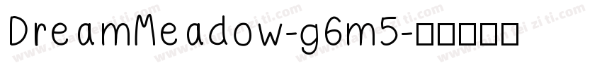 DreamMeadow-g6m5字体转换