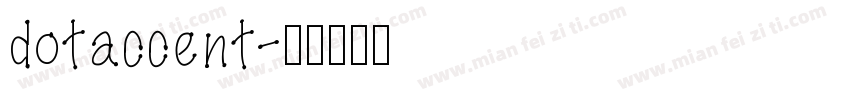 dotaccent字体转换