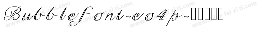 Bubblefont-eo4p字体转换