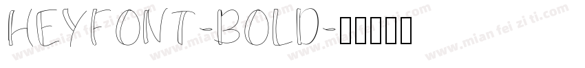 HEYFONT-BOLD字体转换