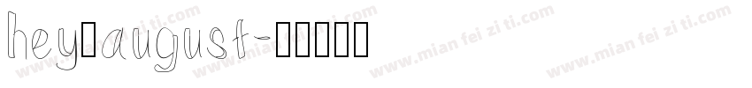 hey_august字体转换