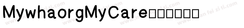 MywhaorgMyCare字体转换