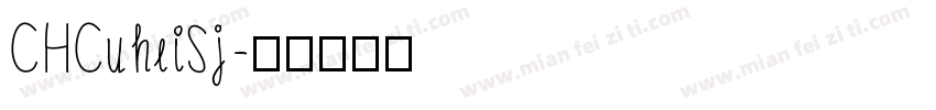 CHCuheiSj字体转换