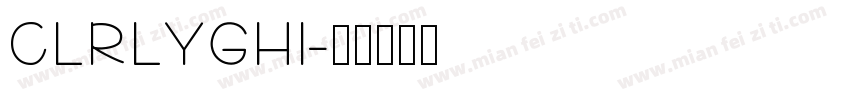 CLRLYGHI字体转换