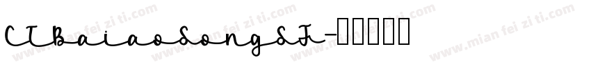 CTBaiaoSongSF字体转换