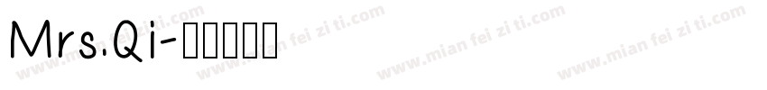 Mrs.Qi字体转换