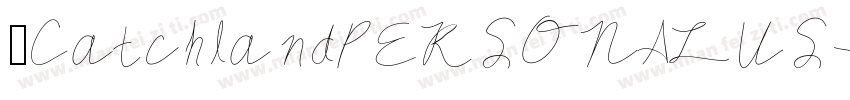 】CatchlandPERSONALUS字体转换