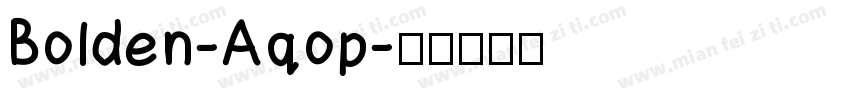 Bolden-Aqop字体转换
