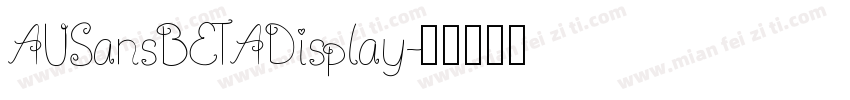 AUSansBETADisplay字体转换