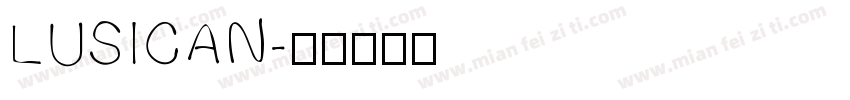 LUSICAN字体转换