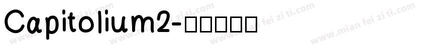 Capitolium2字体转换