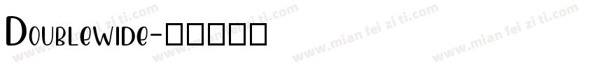 Doublewide字体转换