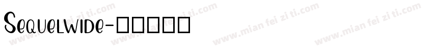 Sequelwide字体转换