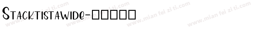 Stacktistawide字体转换
