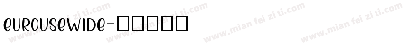 eurousewide字体转换