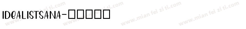 idealistsana字体转换