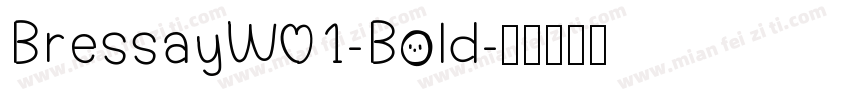 BressayW01-Bold字体转换
