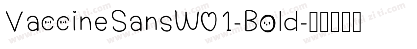 VaccineSansW01-Bold字体转换