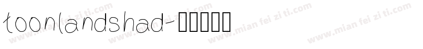 toonlandshad字体转换