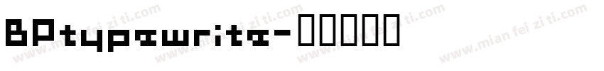 BPtypewrite字体转换