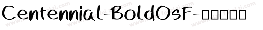 Centennial-BoldOsF字体转换