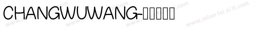 CHANGWUWANG字体转换
