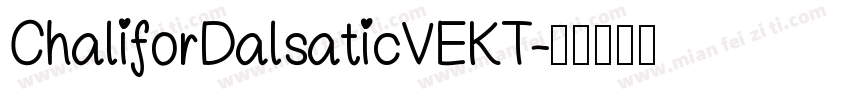 ChaliforDalsaticVEKT字体转换