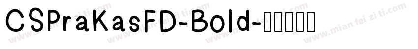 CSPraKasFD-Bold字体转换