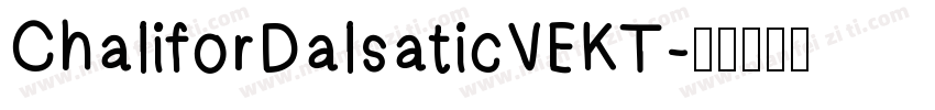 ChaliforDalsaticVEKT字体转换