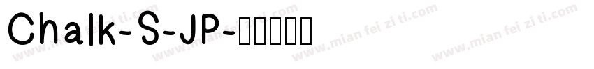 Chalk-S-JP字体转换