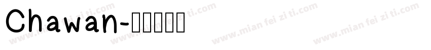 Chawan字体转换