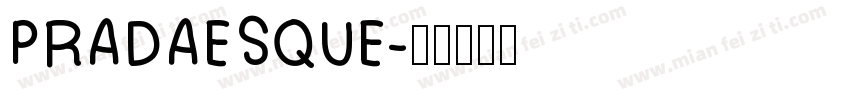 PRADAESQUE字体转换