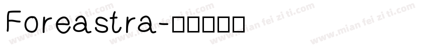 Foreastra字体转换
